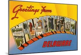 Greetings from Wilmington, Delaware-null-Mounted Art Print