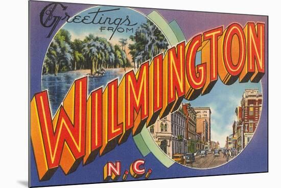 Greetings from Wilmington, North Carolina-null-Mounted Art Print
