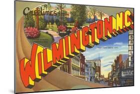 Greetings from Wilmington, North Carolina-null-Mounted Art Print