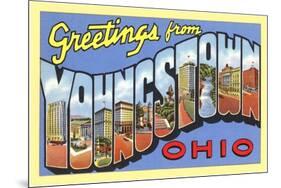 Greetings from Youngstown, Ohio-null-Mounted Art Print