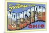 Greetings from Youngstown, Ohio-null-Mounted Premium Giclee Print