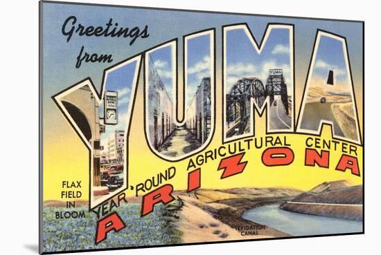 Greetings from Yuma, Arizona-null-Mounted Art Print