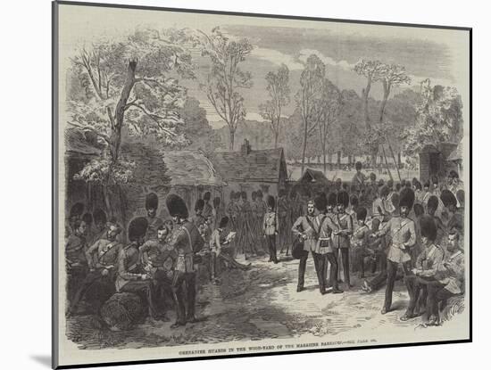 Grenadier Guards in the Wood-Yard of the Magazine Barracks-null-Mounted Giclee Print