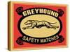 Greyhound Safety Matches-Mark Rogan-Stretched Canvas