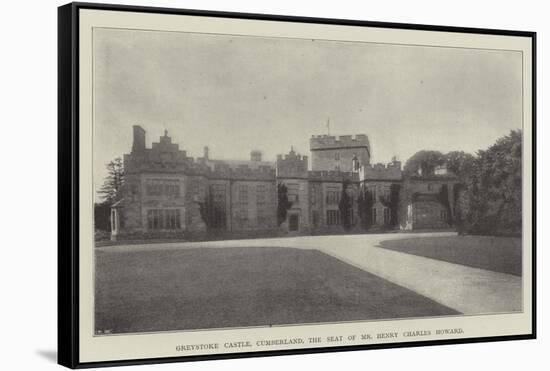 Greystoke Castle, Cumberland, the Seat of Mr Henry Charles Howard-null-Framed Stretched Canvas