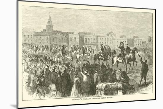 Grierson's Command Entering Baton Rouge, April 1863-null-Mounted Giclee Print