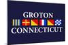 Groton, Connecticut - Nautical Flags-Lantern Press-Mounted Art Print