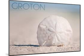 Groton, Connecticut - Sand Dollar and Beach-Lantern Press-Mounted Art Print