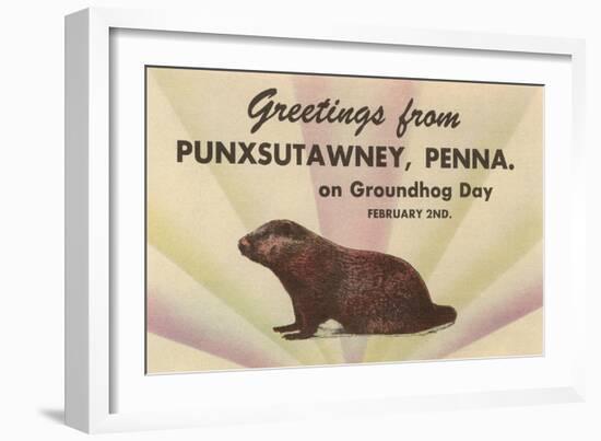 Groundhog, Greetings from Punxsutawney, Pennsylvania-null-Framed Art Print
