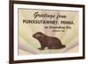 Groundhog, Greetings from Punxsutawney, Pennsylvania-null-Framed Premium Giclee Print