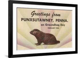 Groundhog, Greetings from Punxsutawney, Pennsylvania-null-Framed Premium Giclee Print