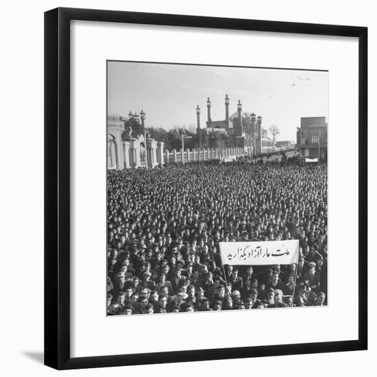 Group of Iranians Protesting Against the Oil Rights in Iran-Dmitri Kessel-Framed Premium Photographic Print