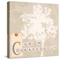 Grow Courageously-Marco Fabiano-Stretched Canvas