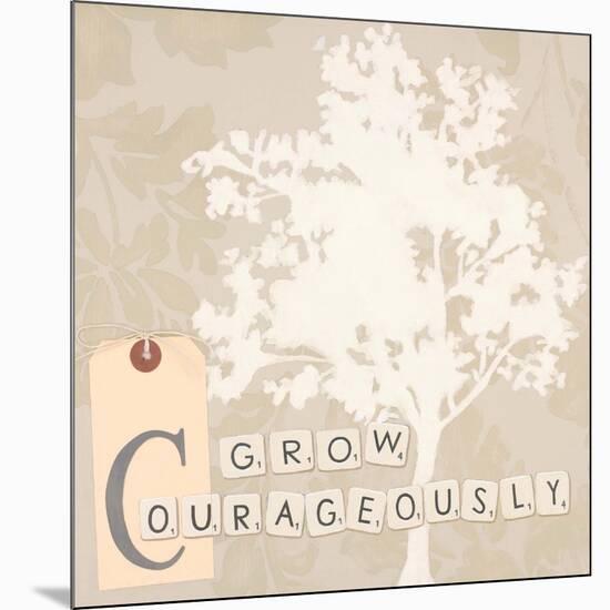 Grow Courageously-Marco Fabiano-Mounted Art Print