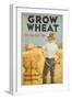 Grow Wheat the Crop That Pays-null-Framed Giclee Print