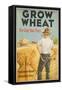 Grow Wheat the Crop That Pays-null-Framed Stretched Canvas