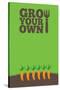 Grow Your Own Poster Carrots-naffarts-Stretched Canvas