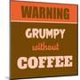 Grumpy Without Coffee 1-Lorand Okos-Mounted Art Print