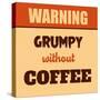 Grumpy Without Coffee-Lorand Okos-Stretched Canvas