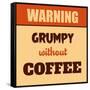 Grumpy Without Coffee-Lorand Okos-Framed Stretched Canvas