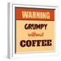 Grumpy Without Coffee-Lorand Okos-Framed Art Print