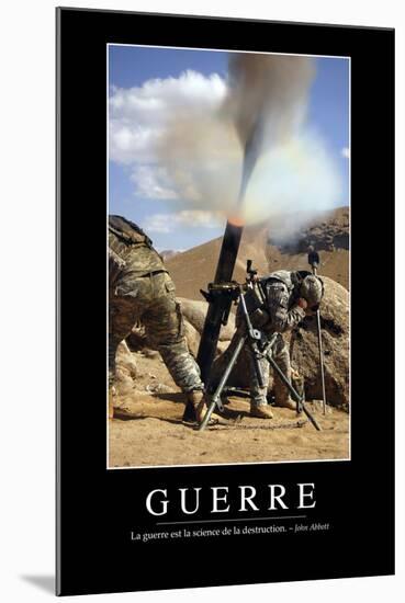 Guerre: Citation Et Affiche D'Inspiration Et Motivation-null-Mounted Photographic Print