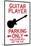 Guitar Player Parking Only Plastic Sign-null-Mounted Art Print