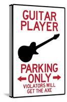 Guitar Player Parking Only Plastic Sign-null-Stretched Canvas