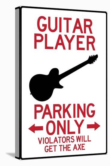 Guitar Player Parking Only Plastic Sign-null-Stretched Canvas