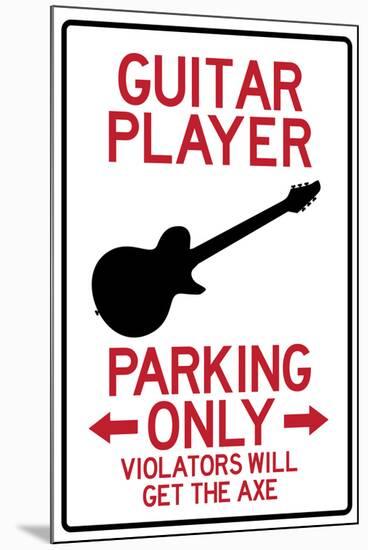 Guitar Player Parking Only Sign Poster-null-Mounted Poster