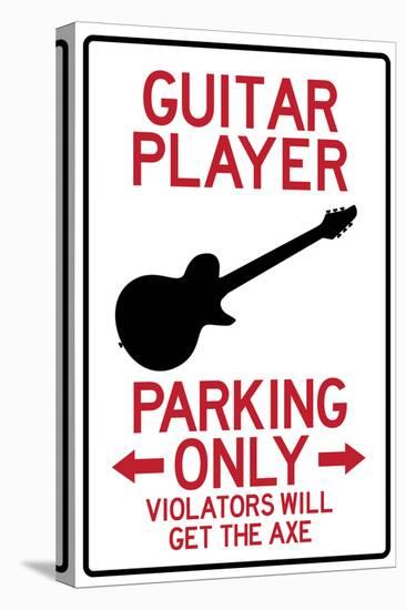 Guitar Player Parking Only-null-Stretched Canvas