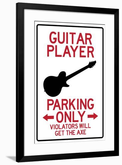 Guitar Player Parking Only-null-Framed Poster