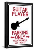 Guitar Player Parking Only-null-Framed Poster