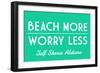 Gulf Shores, Alabama - Beach More, Worry Less - Simply Said-Lantern Press-Framed Art Print