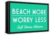 Gulf Shores, Alabama - Beach More, Worry Less - Simply Said-Lantern Press-Framed Stretched Canvas