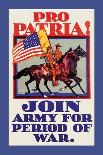 Pro Patria! Join Army for Period of War-H. Devitt Welsh-Stretched Canvas