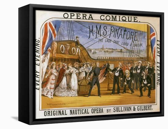 H.M.S. Pinafore, by Gilbert & Sullivan, Opera Comique, c.1878-null-Framed Stretched Canvas
