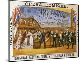 H.M.S. Pinafore, by Gilbert & Sullivan, Opera Comique, c.1878-null-Mounted Giclee Print