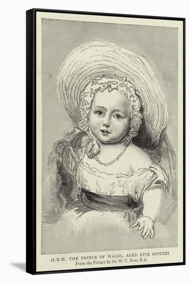 H R H the Prince of Wales, Aged Five Months-William Charles Ross-Framed Stretched Canvas