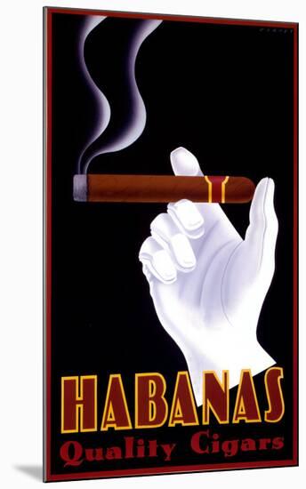 Habanas Quality Cigars-Steve Forney-Mounted Art Print