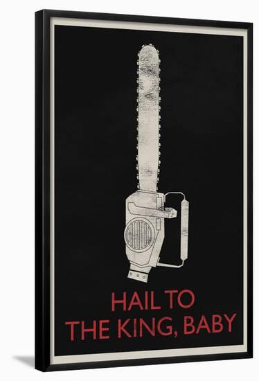 Hail To The King, Baby Retro-null-Framed Poster