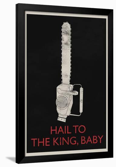 Hail To The King, Baby Retro-null-Framed Poster