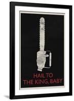 Hail To The King, Baby Retro-null-Framed Art Print