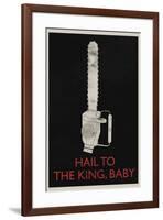 Hail To The King, Baby Retro-null-Framed Art Print