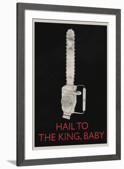 Hail To The King, Baby Retro-null-Framed Art Print