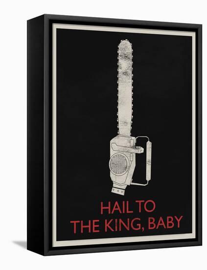 Hail To The King, Baby-null-Framed Stretched Canvas