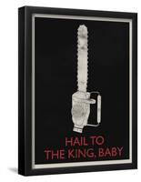 Hail To The King, Baby-null-Framed Poster