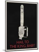 Hail To The King, Baby-null-Mounted Poster