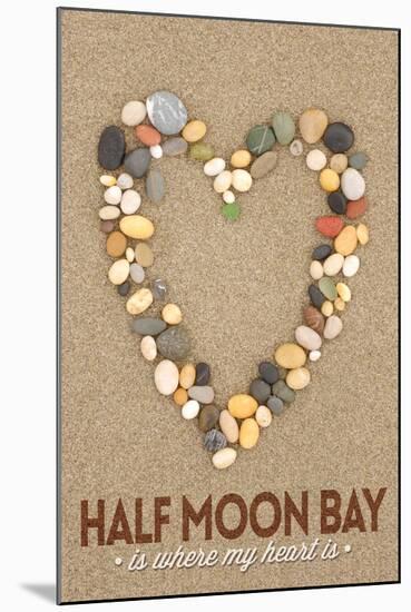 Half Moon Bay, California Is Where My Heart Is - Stone Heart on Sand-Lantern Press-Mounted Art Print