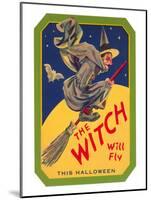 Halloween, The Witch will Fly-null-Mounted Art Print